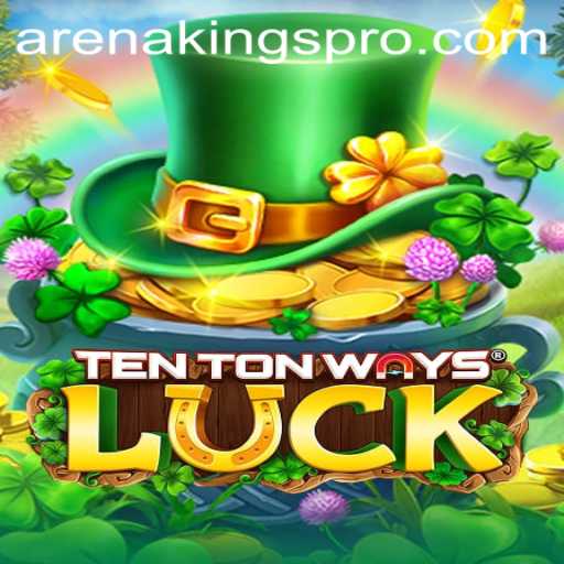TenTonWaysLuck: Exploring the New Arena Kings Phenomenon